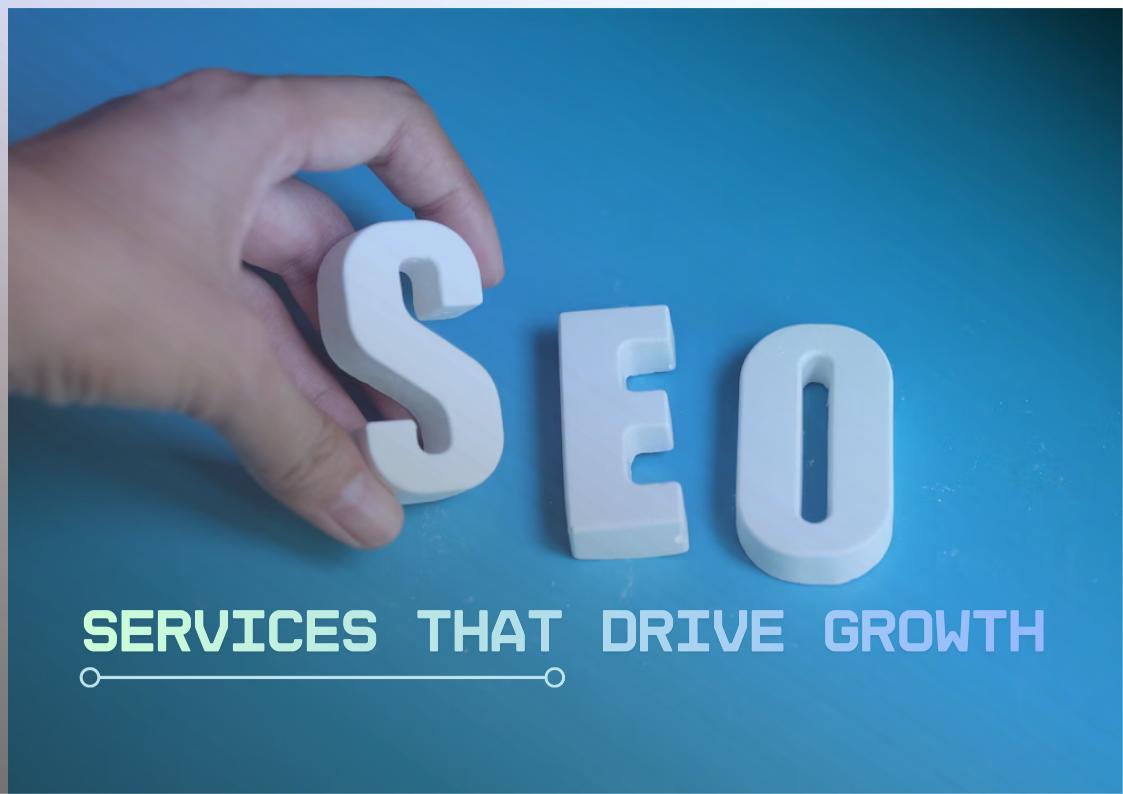 SEO Services that drive growth